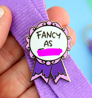 Jubly Umph Lapel Pin • Fancy As F*ck