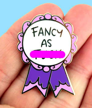 Jubly Umph Lapel Pin • Fancy As F*ck