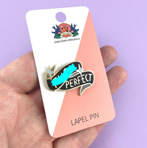 Jubly Umph Lapel Pin • Fuck Perfect