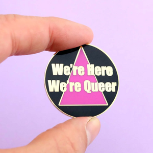 Jubly Umph Lapel Pin • We're Here We're Queer!