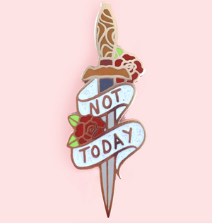 Jubly Umph Lapel Pin • Not Today