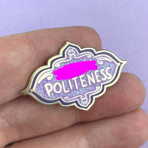 Jubly Umph Lapel Pin • F*ck Politeness